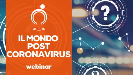 Il mondo post Coronavirus