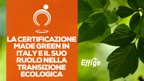 Made Green in Italy: il decollo dello schema di certificazione dell’eccellenza ambientale dei prodotti italiani e il suo ruolo nella transizione ecologica